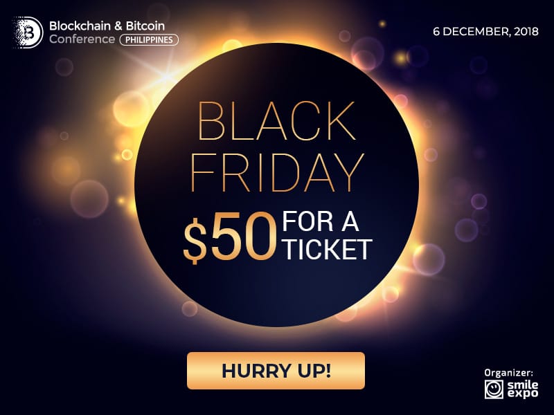 On Black Friday Only: Tickets to Blockchain & Bitcoin Conference Philippines for $50