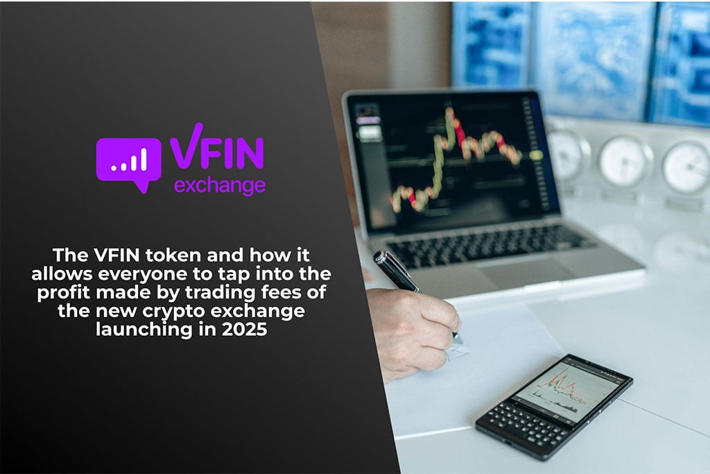 VFIN Token: How to Tap into Profit Made by Trading Fees of New Crypto Exchange Launching in 2025