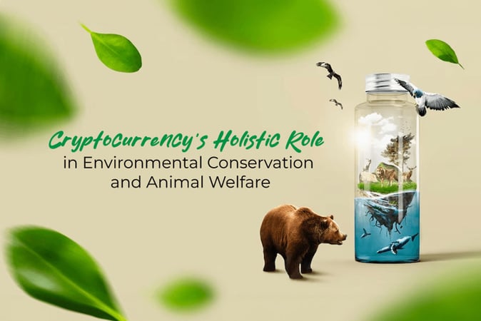 Cryptocurrency and Environmental Conservation: Path to Positive Change