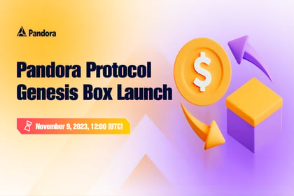 Pandora Protocol Genesis Box Officially launched: A New Era of DeFi Unfolds