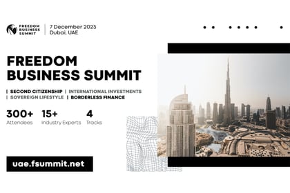 Freedom Business Summit Will Host 300+ Global Citizens And International Investors In Dubai, UAE