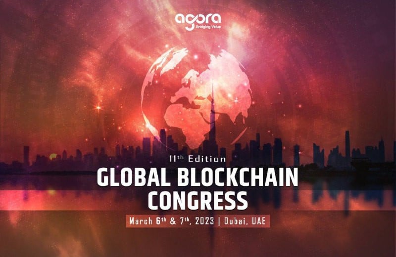 11th Global Blockchain Congress by Agora Group Took Place on March 6th & 7th at Sofitel Dubai The Obelisk 