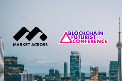 Blockchain Futurist Conference Selects MarketAcross as Its Official Media Partner